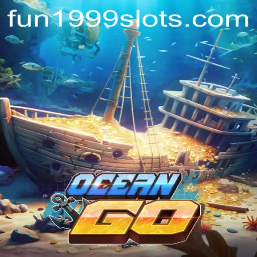 Dive into the Thrilling World of OceanGO: An Immersive Adventure with FUN1999